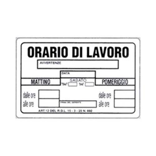 10,0 x TARGA SEGNALETICA ORARIO LAVORO